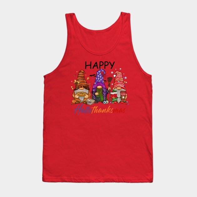 Happy Hallothanksmas Gnomes Tank Top by Myartstor 